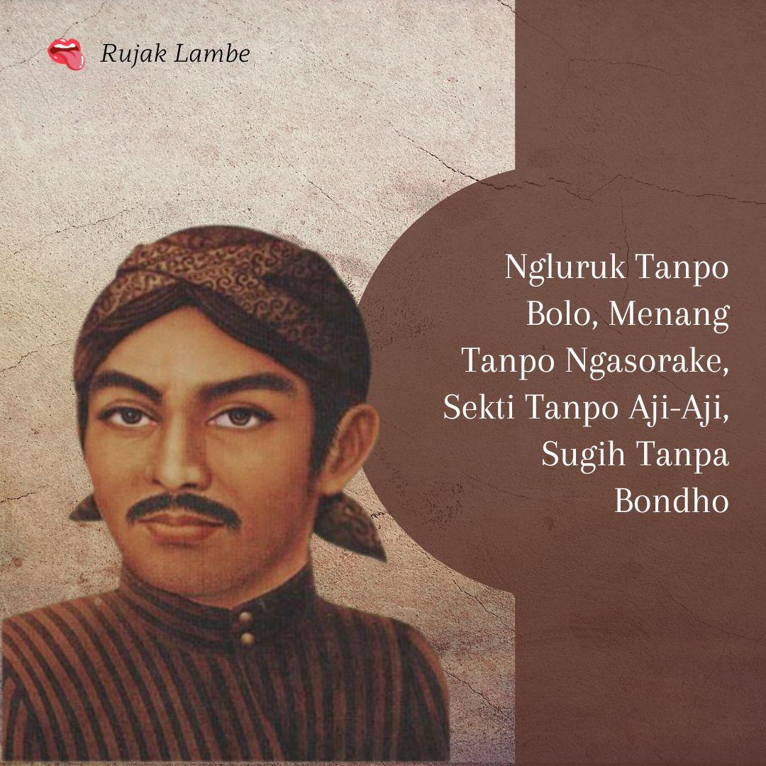 Ngluruk Tanpo Bolo, Menang Tanpo Ngasorake, Sekti Tanpo Aji-Aji, Sugih Tanpa Bondho