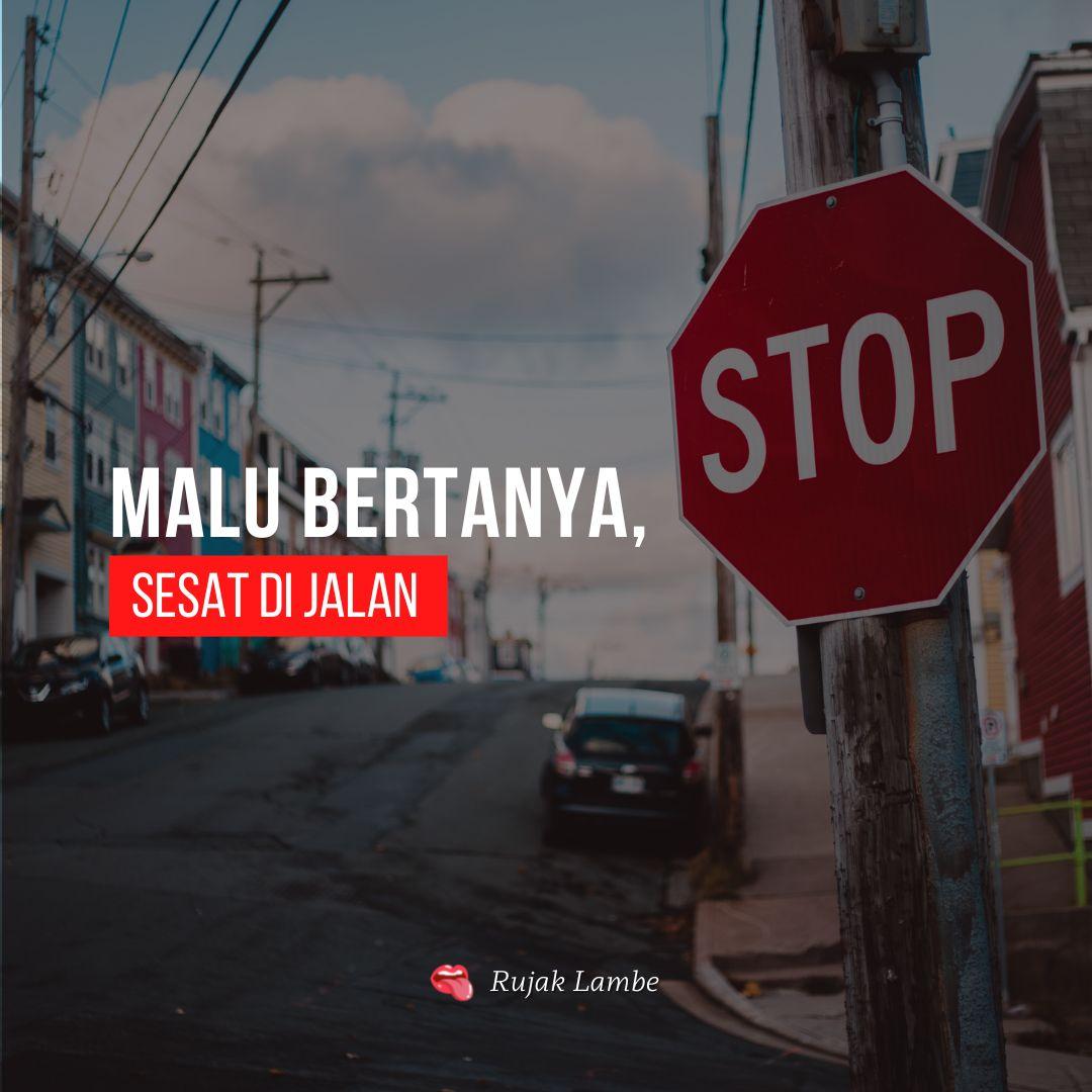 Arti Peribahasa Malu Bertanya, Sesat Di Jalan - Maestro Media